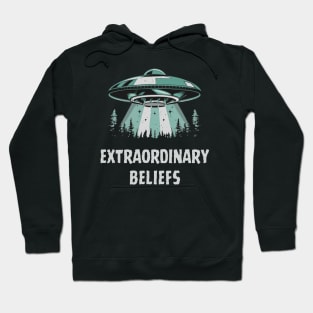 Extraordinary Beliefs UFO UAP Disclosure Flying Saucer Aliens Ufology ET Believer Hoodie